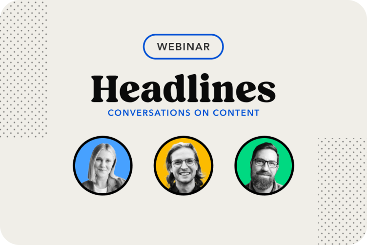 Webinar banner for "Headlines: Conversations on Content" featuring three circular profile photos with blue, yellow, and green backgrounds